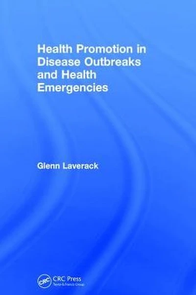 Health Promotion Disease Outbreaks and Emergencies