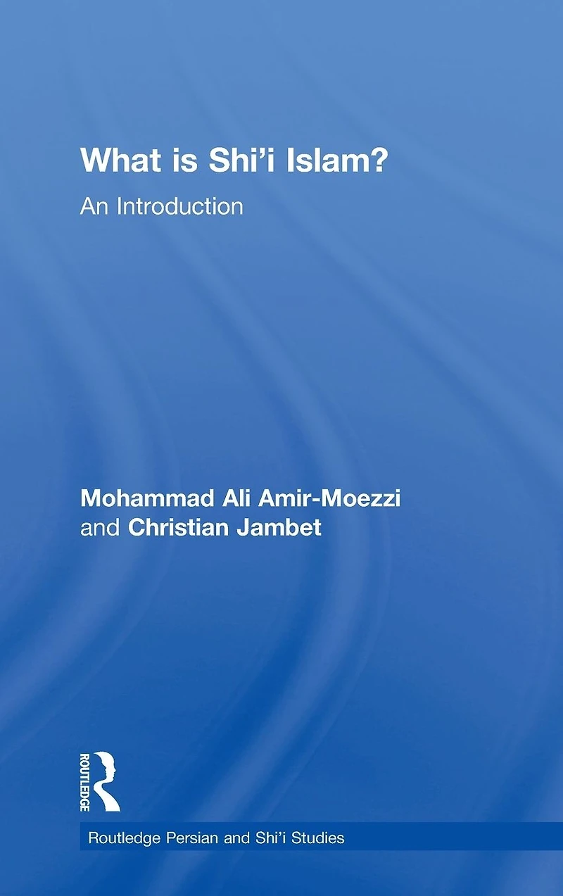 What is Shi'i Islam?: An Introduction