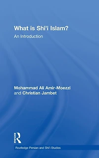 What is Shi'i Islam?: An Introduction