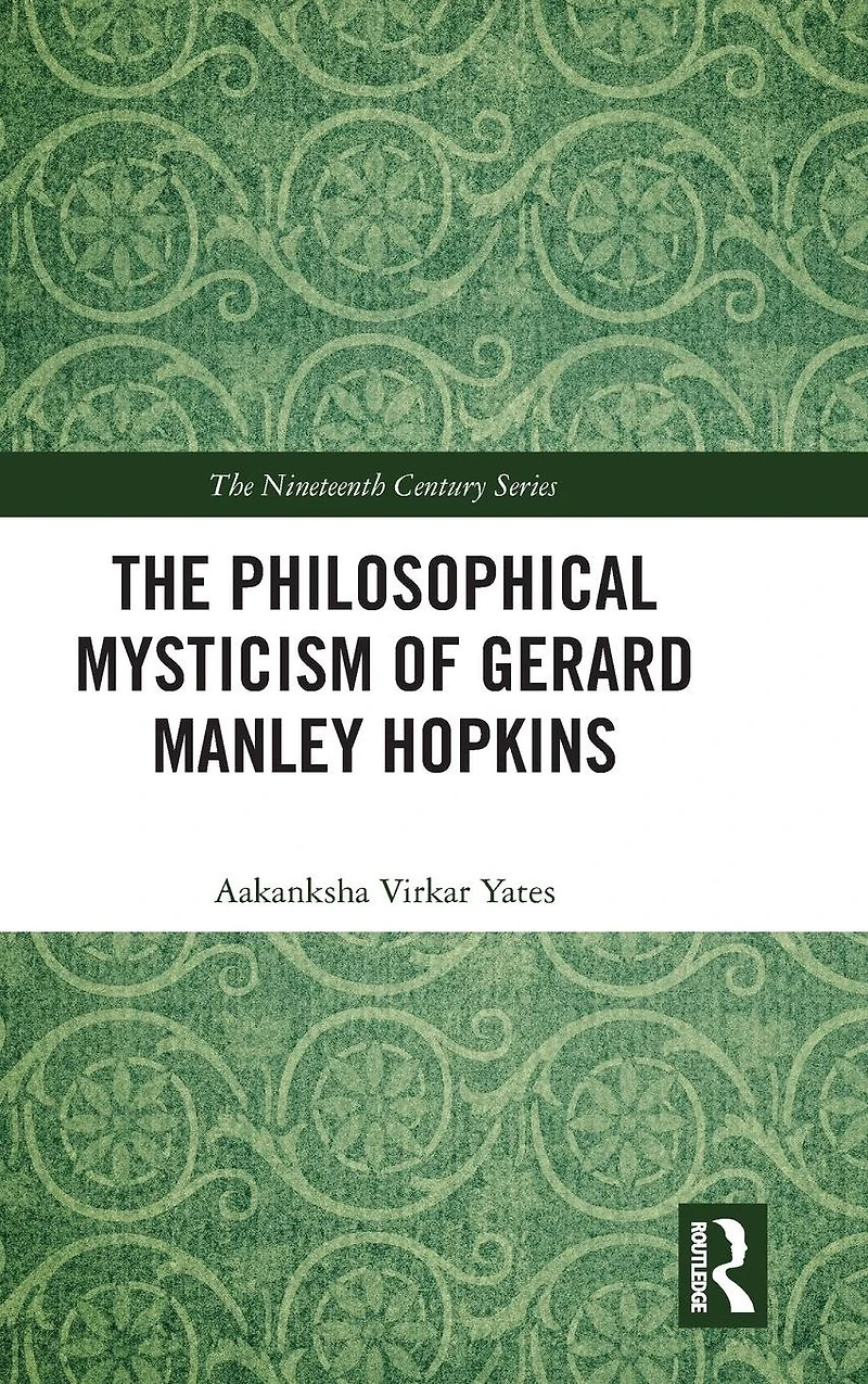 The Philosophical Mysticism of Gerard Manley Hopkins