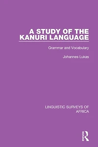 A Study of the Kanuri Language: Grammar and Vocabulary