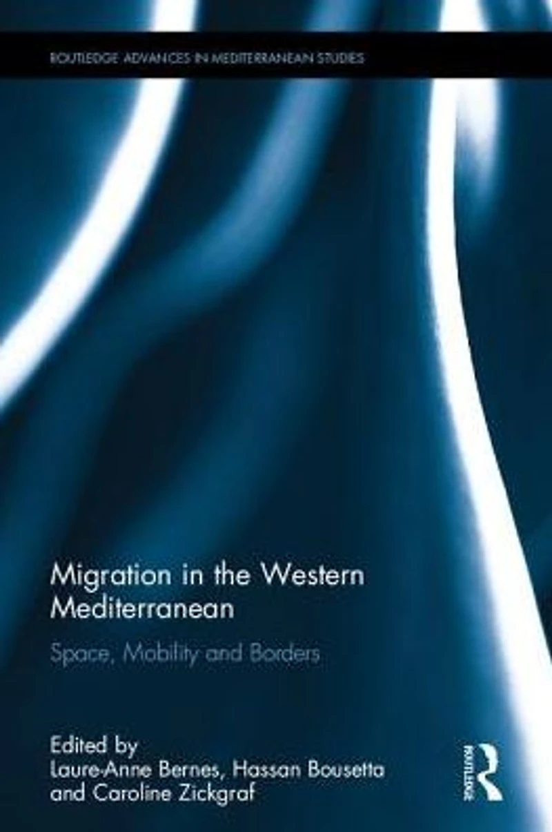 Migration the Western Mediterranean: Space, Mobility and Borders