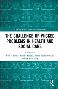 The Management of Wicked Problems Health and Social Care
