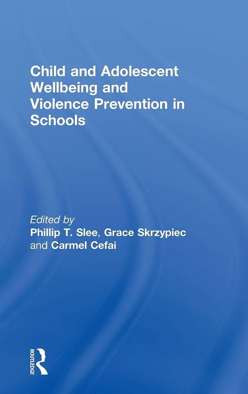 Child and Adolescent Wellbeing Violence Prevention Schools