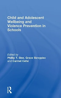 Child and Adolescent Wellbeing Violence Prevention Schools