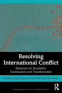 Resolving International Conflict: Dynamics of Escalation, Continuation and Transformation