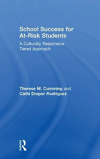 School Success for At-Risk Students: A Culturally Responsive Tiered Approach