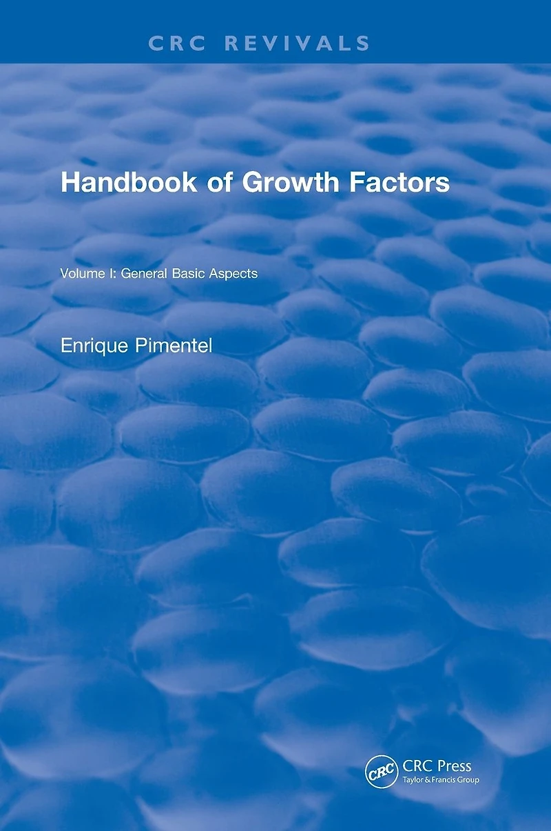 Revival: Handbook of Growth Factors (1994): Volume 1