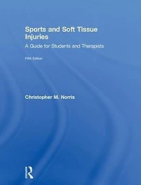 Sports and Soft Tissue Injuries: A Guide for Students Therapists