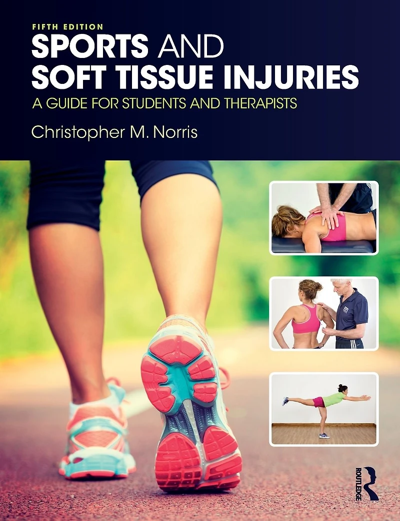 Sports and Soft Tissue Injuries: A Guide for Students Therapists