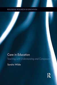 Care Education: Teaching with Understanding and Compassion