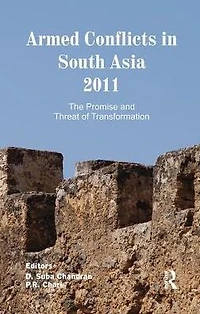 Armed Conflicts South Asia 2011: The Promise and Threat of Transformation