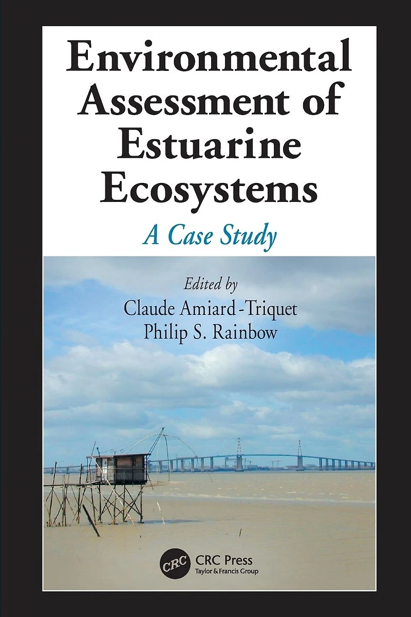 Environmental Assessment of Estuarine Ecosystems: A Case Study