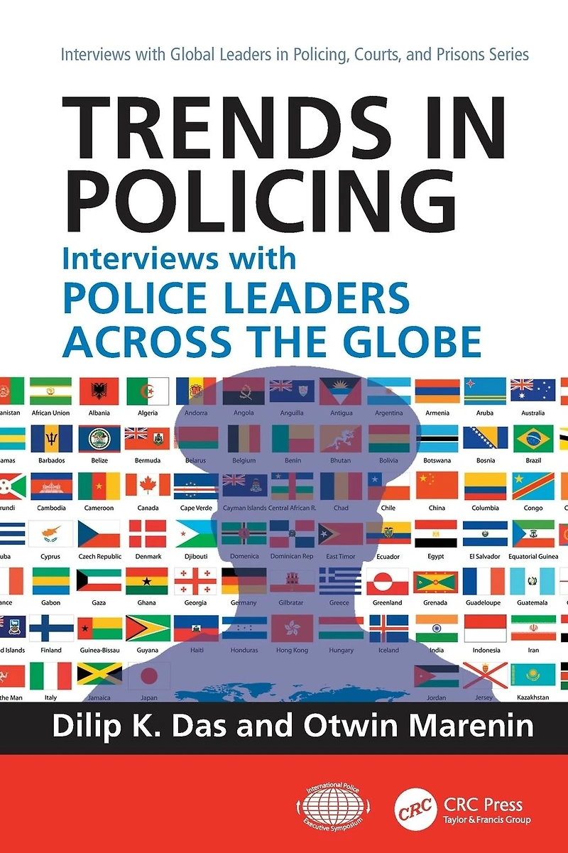 Trends Policing: Interviews with Police Leaders Across the Globe, Volume Two
