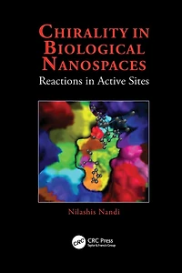 Chirality Biological Nanospaces: Reactions Active Sites