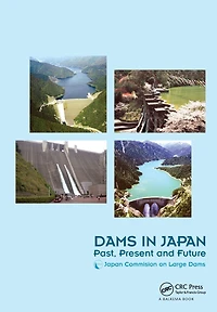Dams Japan: Past, Present and Future