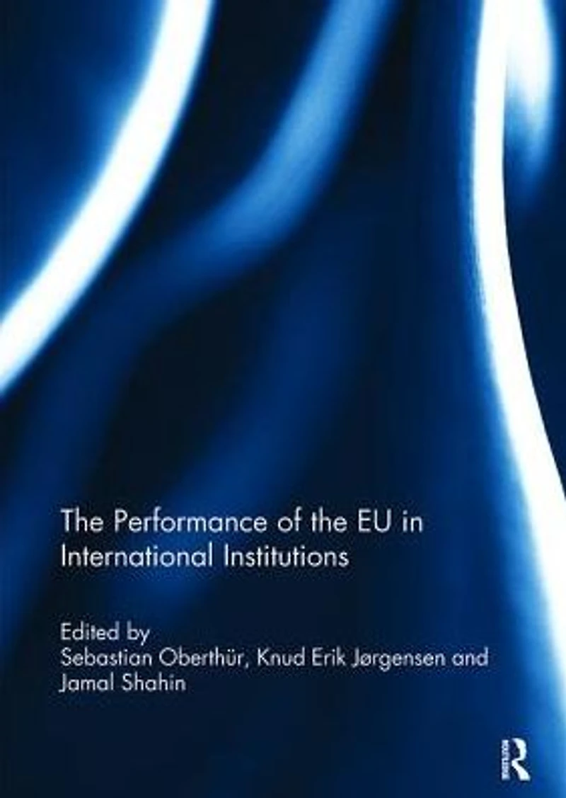 the Performance of EU International Institutions