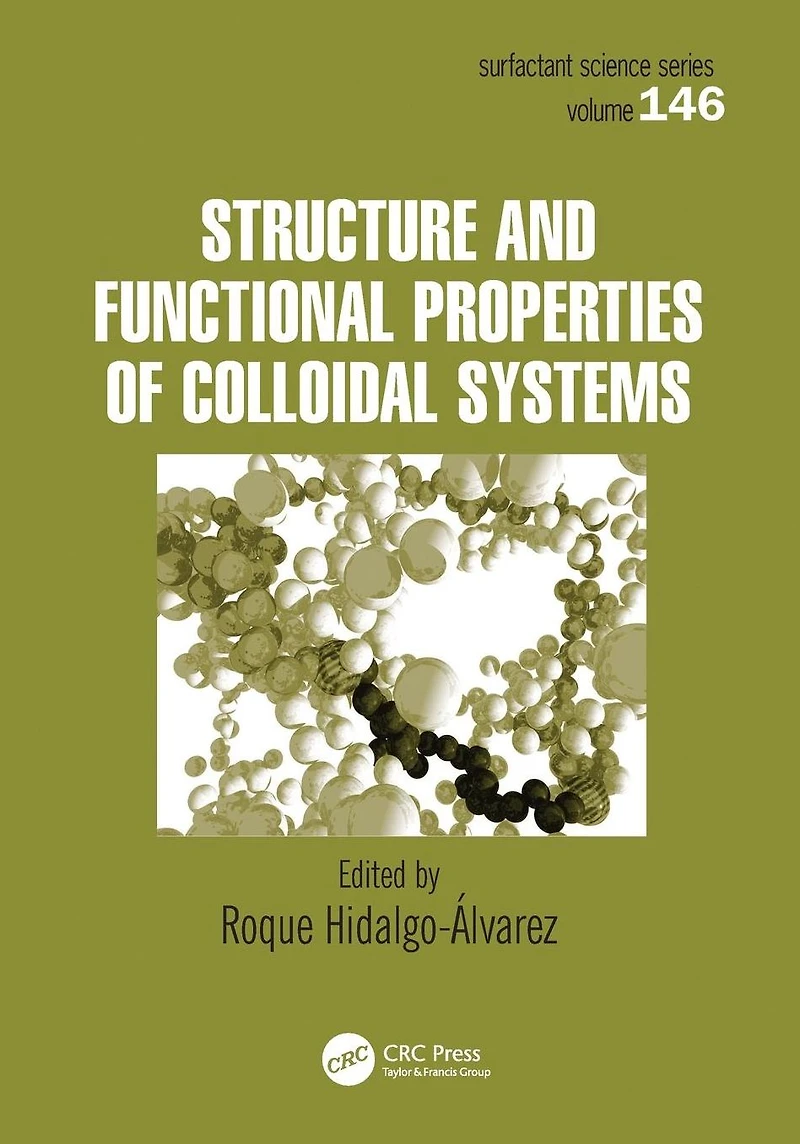 Structure and Functional Properties of Colloidal Systems