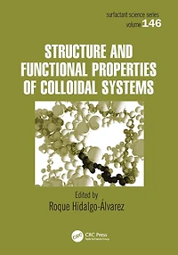 Structure and Functional Properties of Colloidal Systems