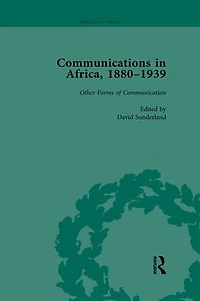 Communications Africa, 1880-1939, Volume 5