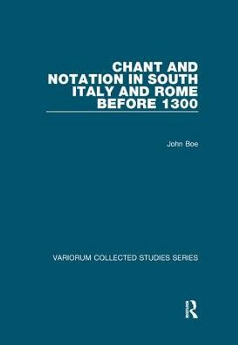 Chant and Notation South Italy Rome before 1300