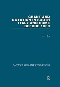 Chant and Notation South Italy Rome before 1300