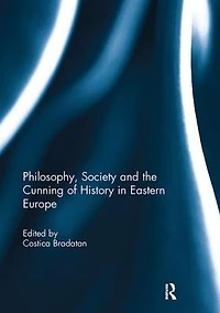 Philosophy, Society and the Cunning of History Eastern Europe