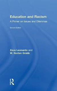 Education and Racism: A Primer on Issues Dilemmas