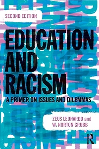 Education and Racism: A Primer on Issues Dilemmas