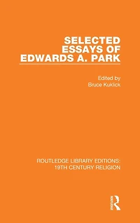 Selected Essays of Edwards A. Park