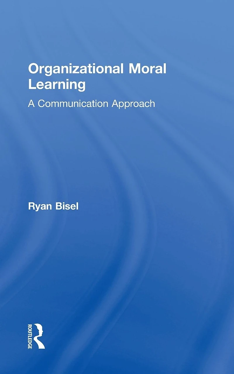 Organizational Moral Learning: A Communication Approach