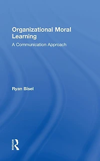 Organizational Moral Learning: A Communication Approach
