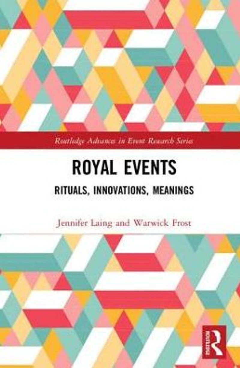 Royal Events: Rituals, Innovations, Meanings
