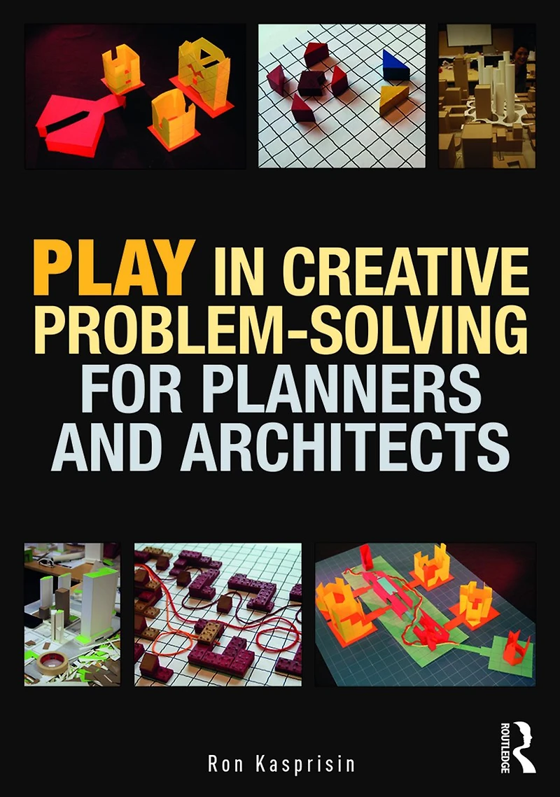 Play Creative Problem-solving for Planners and Architects