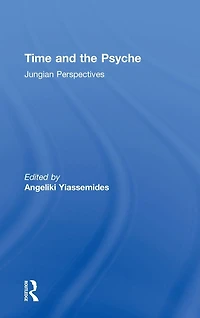 Time and the Psyche: Jungian Perspectives