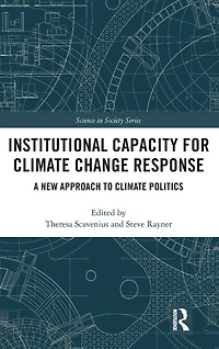 Institutional Capacity for Climate Change Response: A New Approach to Politics