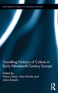 Travelling Notions of Culture Early Nineteenth-Century Europe