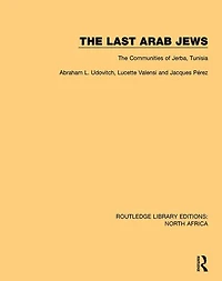 The Last Arab Jews: Communities of Jerba, Tunisia