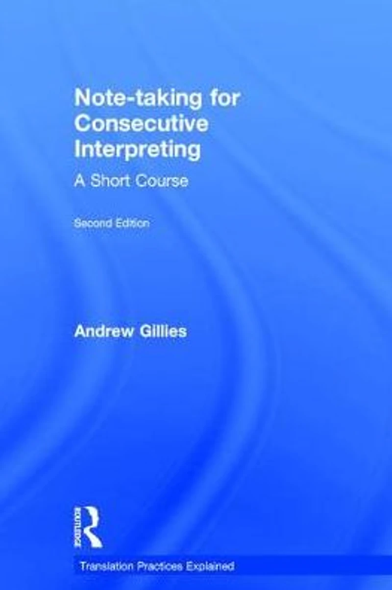 Note-taking for Consecutive Interpreting: A Short Course