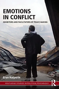 Emotions Conflict: Inhibitors and Facilitators of Peace Making