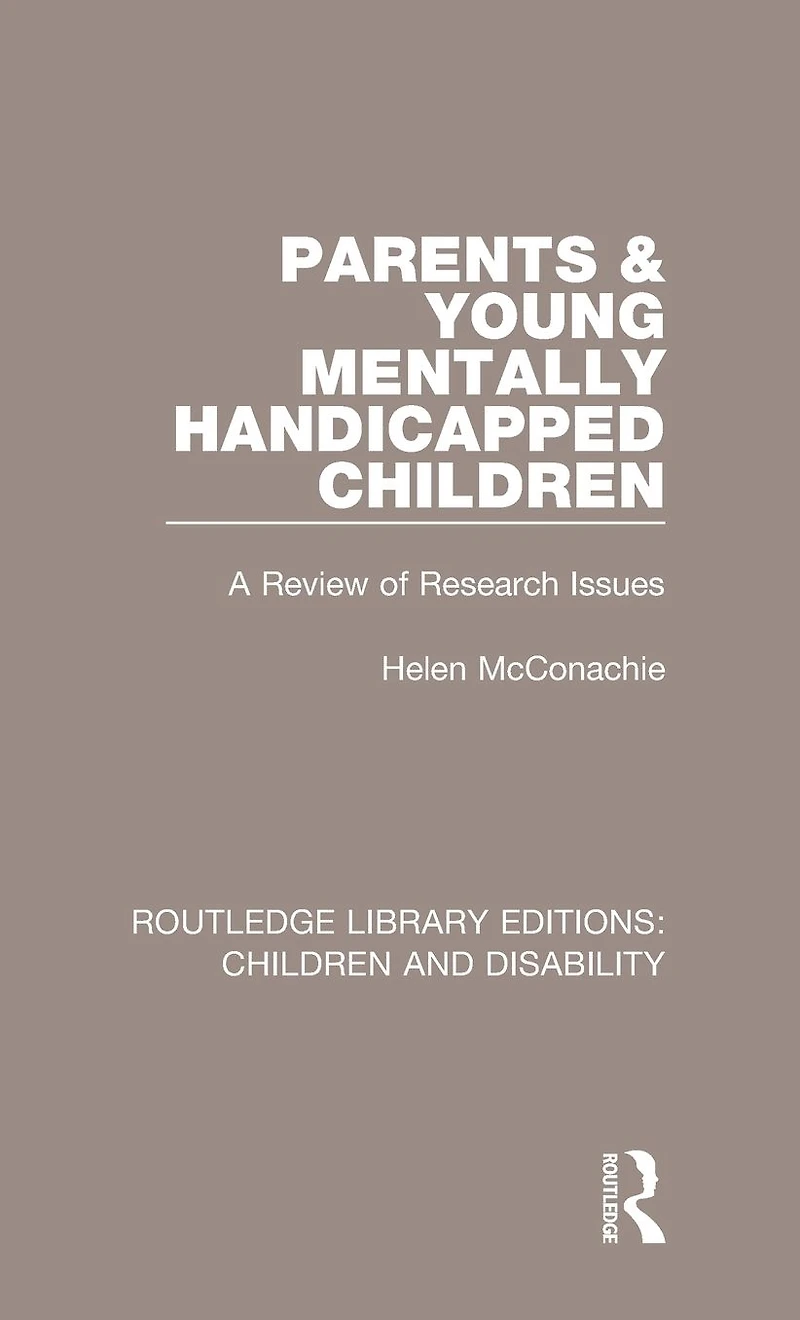 Parents and Young Mentally Handicapped Children: A Review of Research Issues