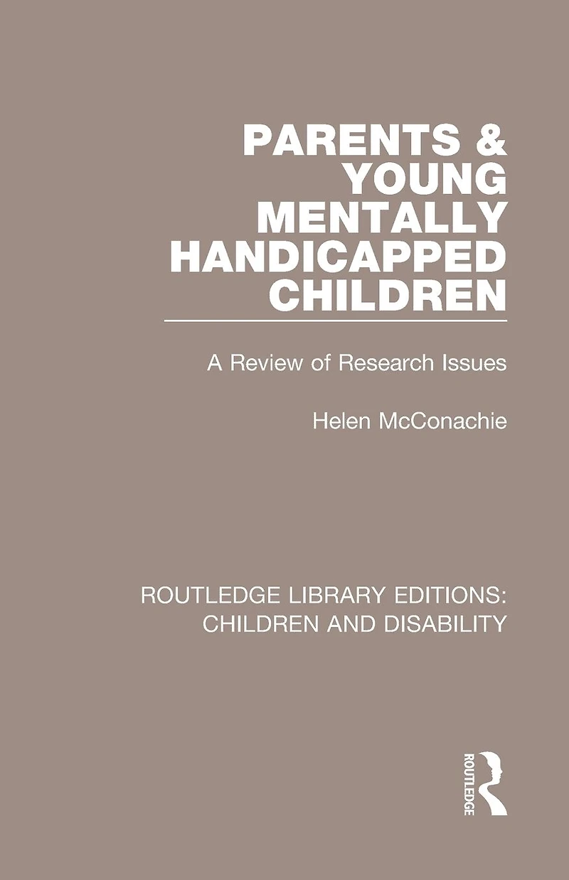 Parents and Young Mentally Handicapped Children: A Review of Research Issues
