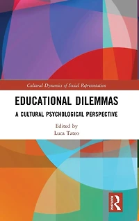 Educational Dilemmas: A Cultural Psychological Perspective
