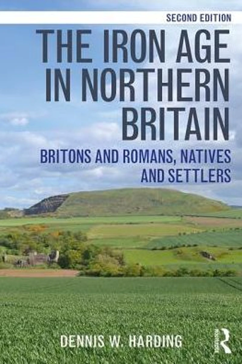 The Iron Age Northern Britain: Britons and Romans, Natives Settlers
