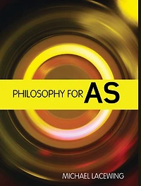 Philosophy for AS: 2008 AQA Syllabus