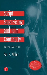 Script Supervising and Film Continuity