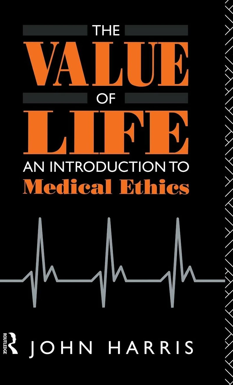 The Value of Life: An Introduction to Medical Ethics