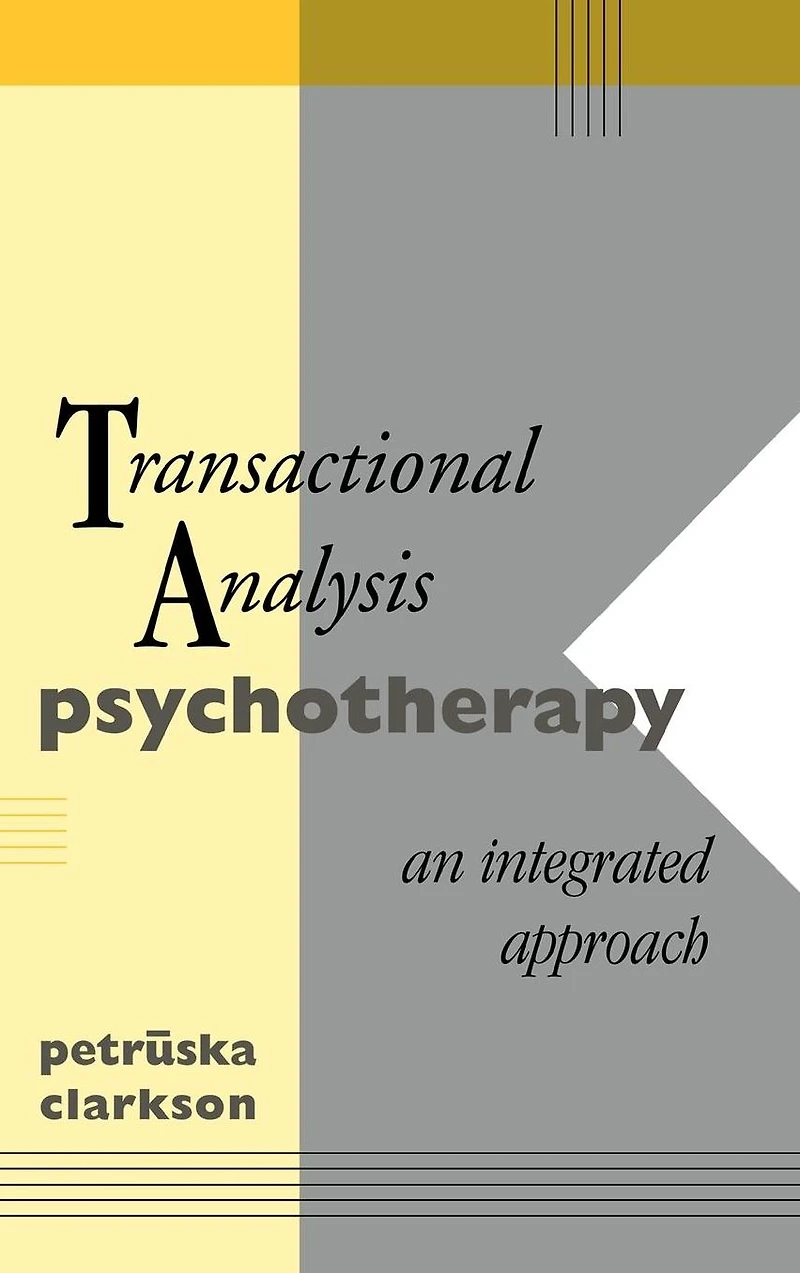 Transactional Analysis Psychotherapy: An Integrated Approach