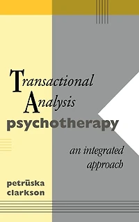 Transactional Analysis Psychotherapy: An Integrated Approach