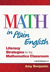 Math Plain English: Literacy Strategies for the Mathematics Classroom